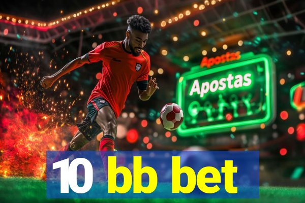 10 bb bet